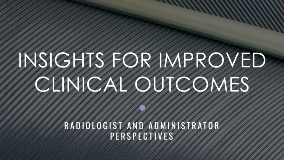PACS Data Security, PACS Selection Criteria, and HIS-RIS Integration: Radiologist and Administrator Insights for Improved Clinical Outcomes