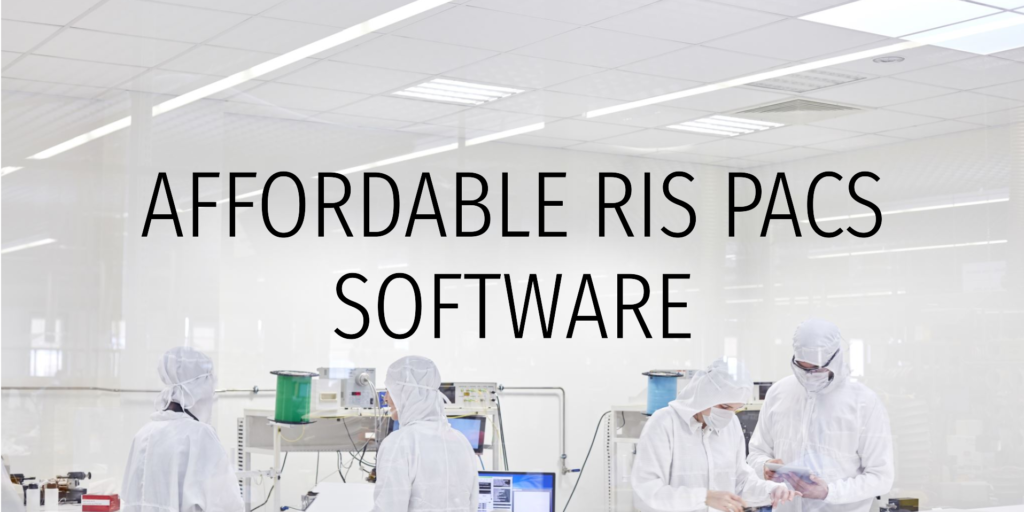 Affordable RIS PACS Software for Hospitals